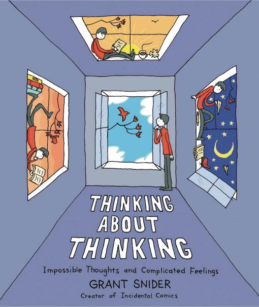 Thinking About Thinking: Impossible Thoughts and Complicated Feelings (Hardcover)