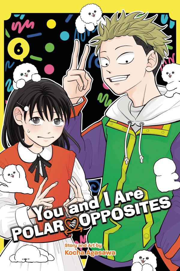 You and I Are Polar Opposites, Vol. 6