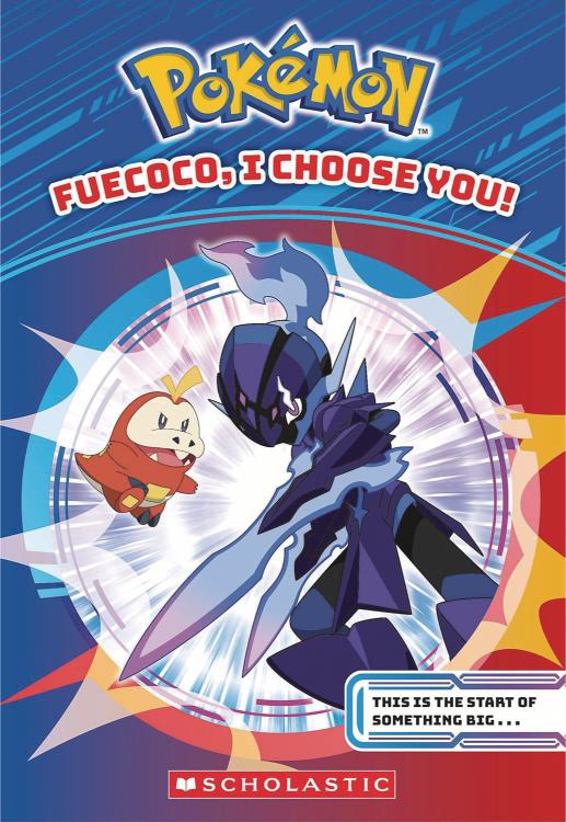 Fuecoco, I Choose You! (Pokémon Chapter Book)