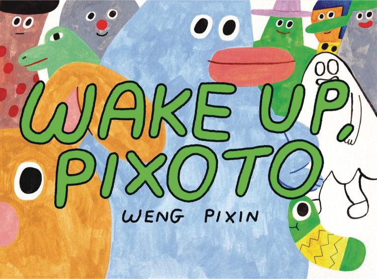 Wake Up, Pixoto!