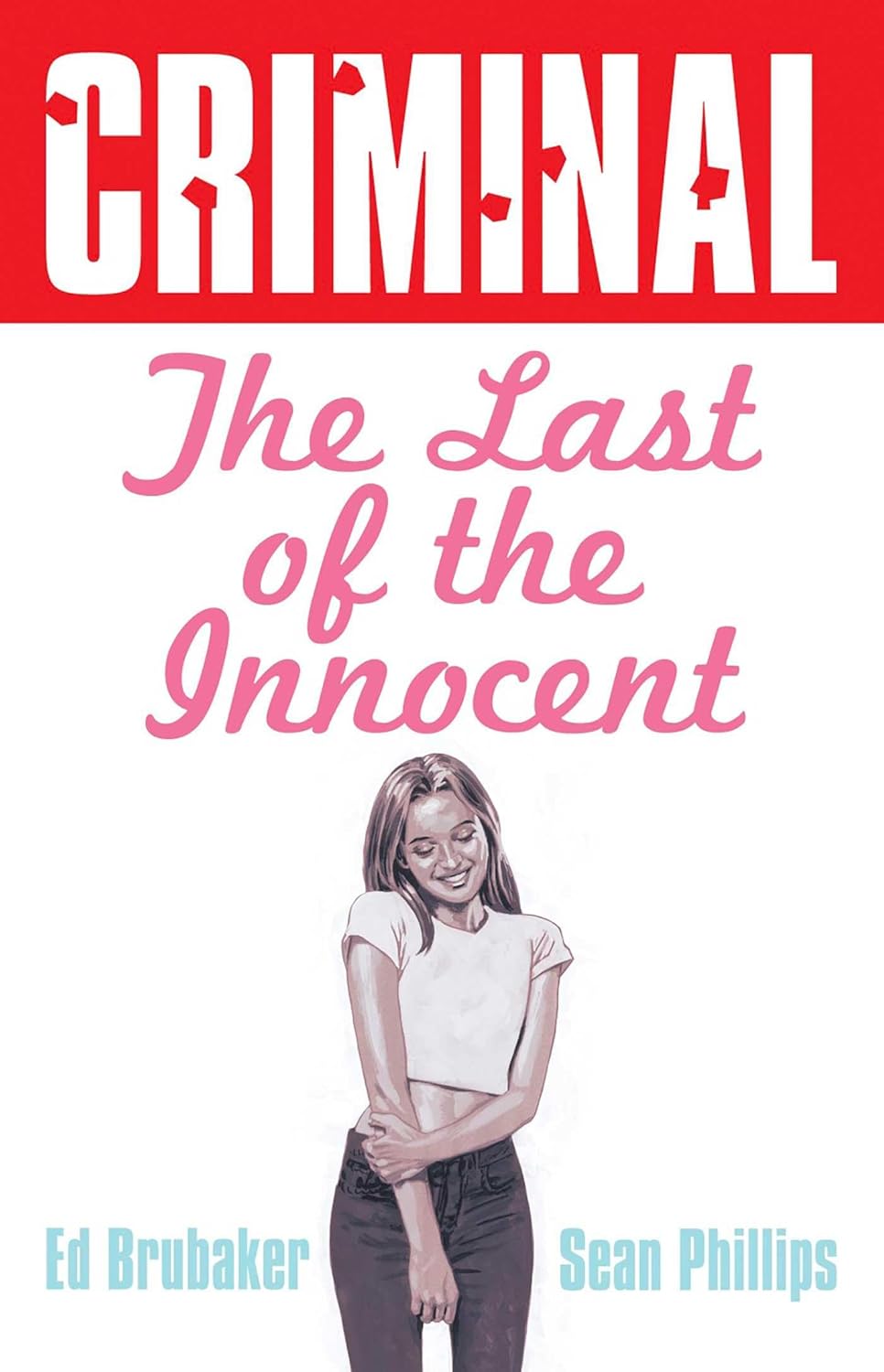 Criminal Volume 6: Last of the Innocent (2025 Edition)