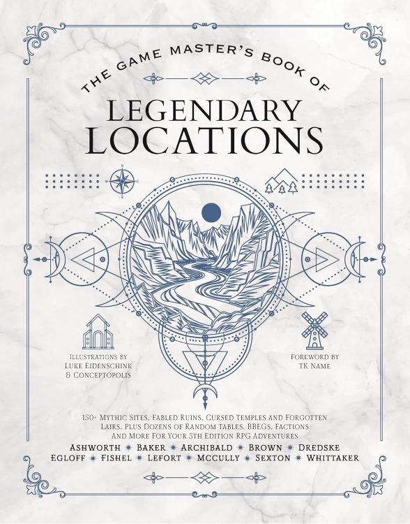 The Game Master’s Book of Legendary Locations (The Game Master Series)