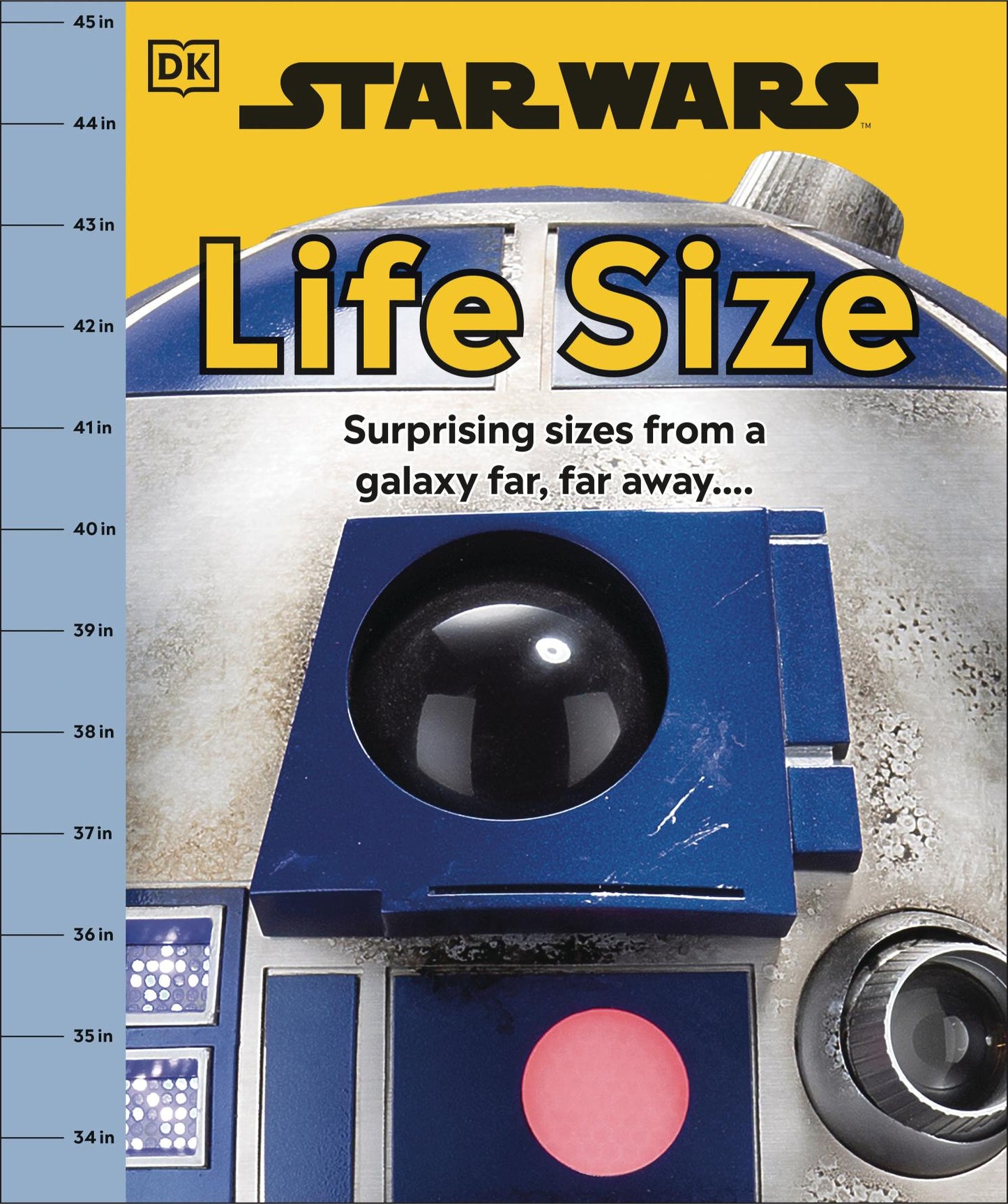 Star Wars Life Size: Surprising Sizes From a Galaxy Far Far Away…(Hardcover)