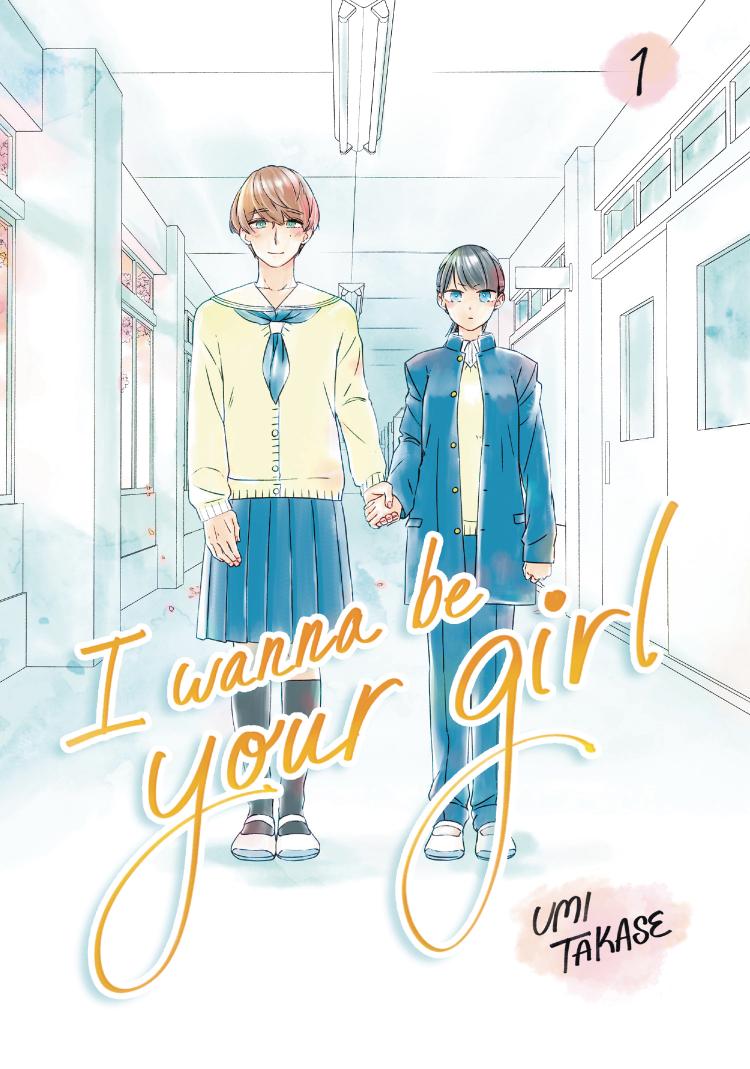 I Wanna Be Your Girl Vol. 1 (Hardcover)