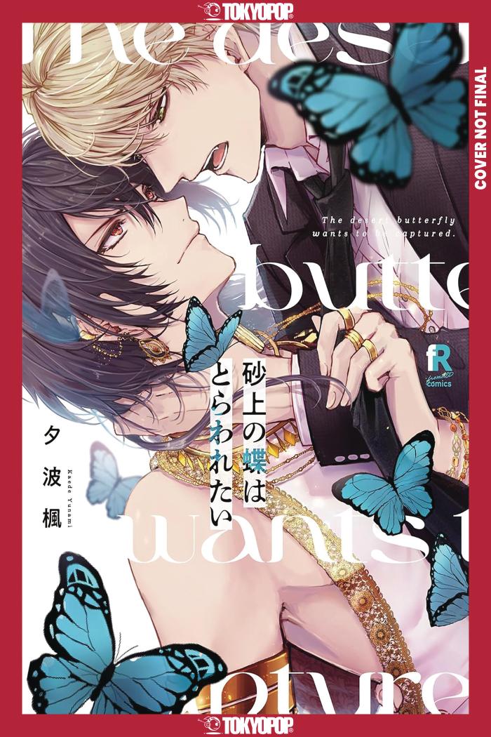 The Desert Butterfly Yearns to Be Caught (Love Love)