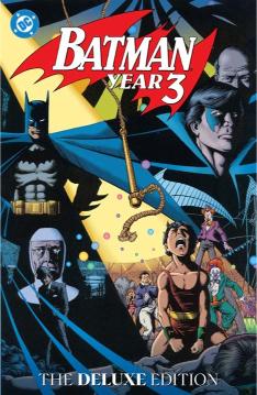Batman: Year Three: The Deluxe Edition (Hardcover)