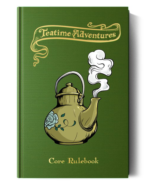 Teatime Adventures 2E: Core Rulebook
