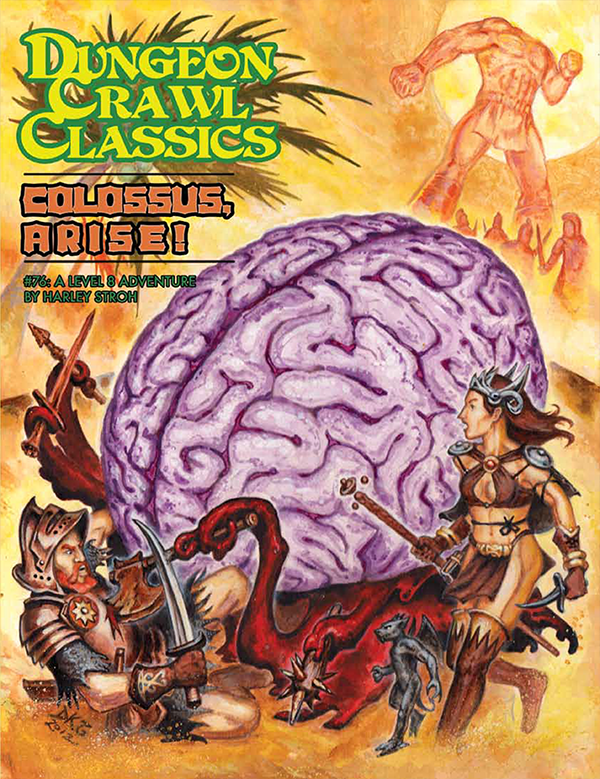 Dungeon Crawl Classics #76: Colossus, Arise!