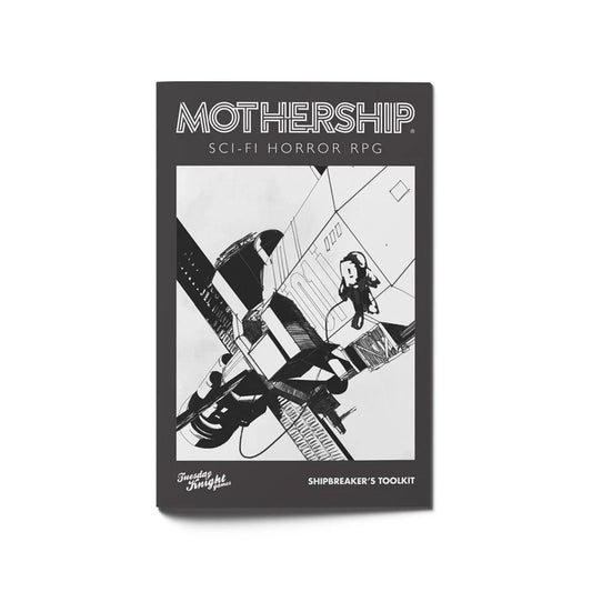 Mothership RPG: Shipbreaker's Toolkit