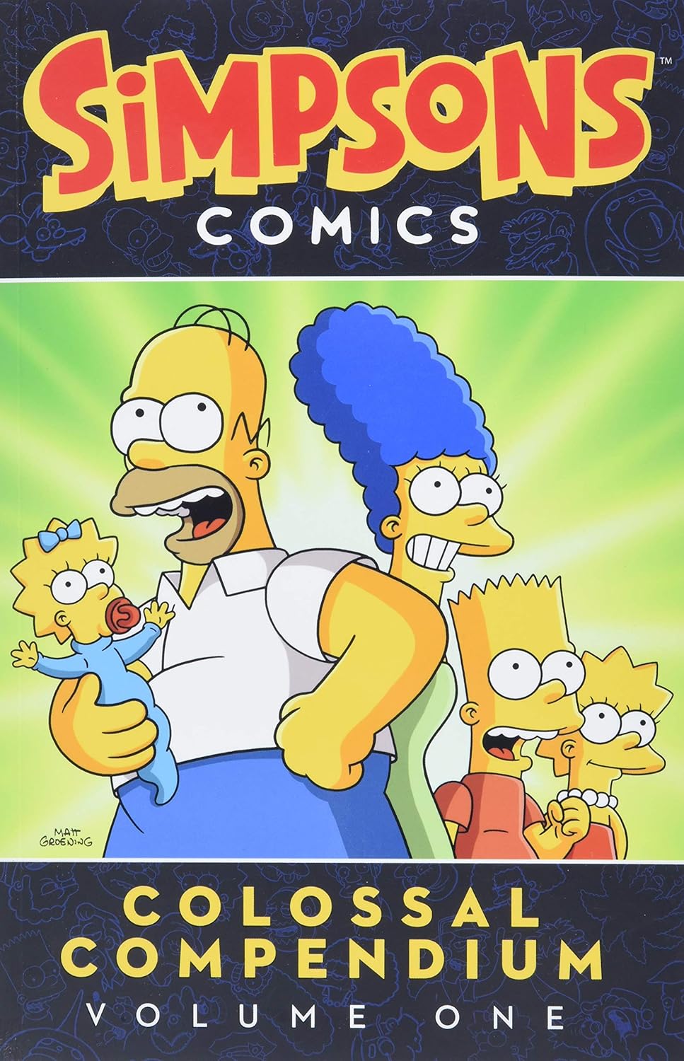Simpsons Comics Colossal Compendium Volume 1: A Collectible Volume Featuring Moe's Tavern Paper Craft