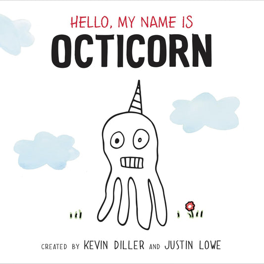 Hello, My Name Is Octicorn (Hardcover)