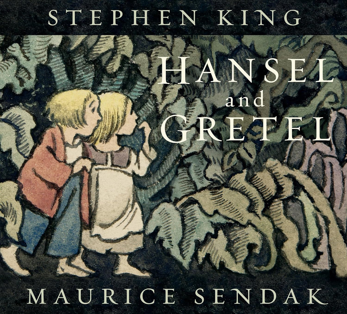 Hansel and Gretel: Stephen King and Maurice Sendak (Hardcover)