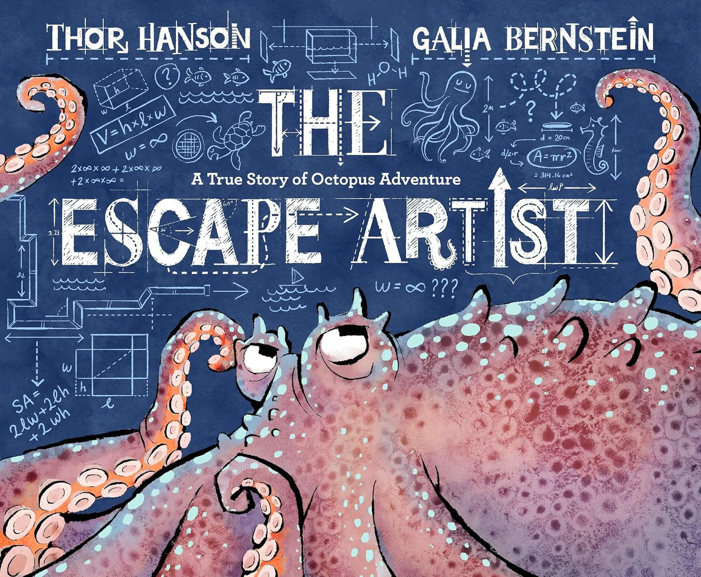 The Escape Artist: A True Story of Octopus Adventure (Hardcover)