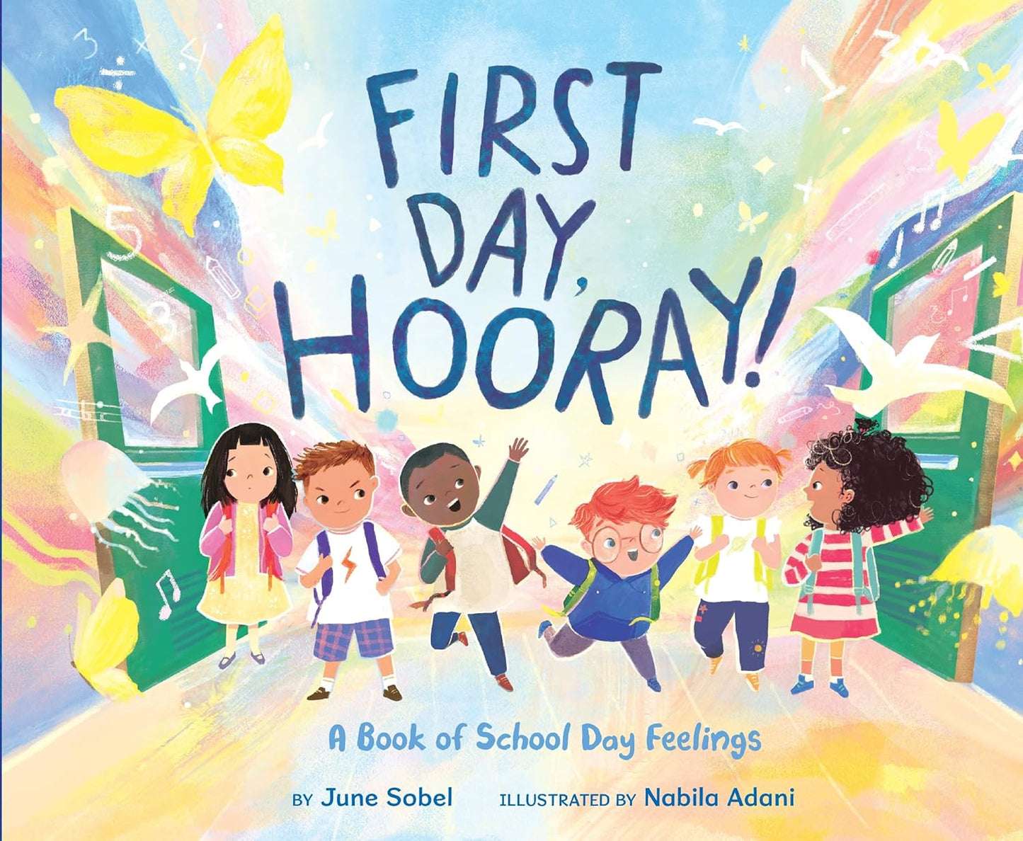 First Day, Hooray!: A Heartwarming Picture Book About Feelings and Big Milestones (Hardcover)