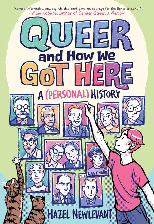 Queer and How We Got Here: A (Personal) History (Hardcover)