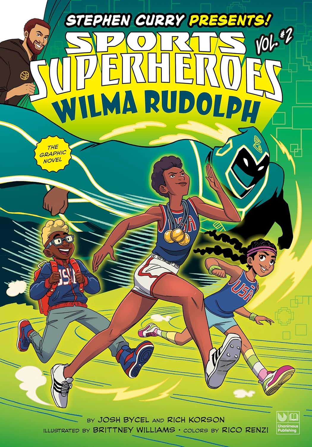 Wilma Rudolph: The Graphic Novel (Stephen Curry Sports Superheroes)