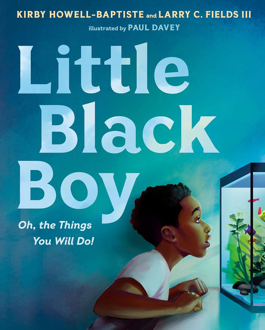 Little Black Boy: Oh, the Things You Will Do! (Hardcover)