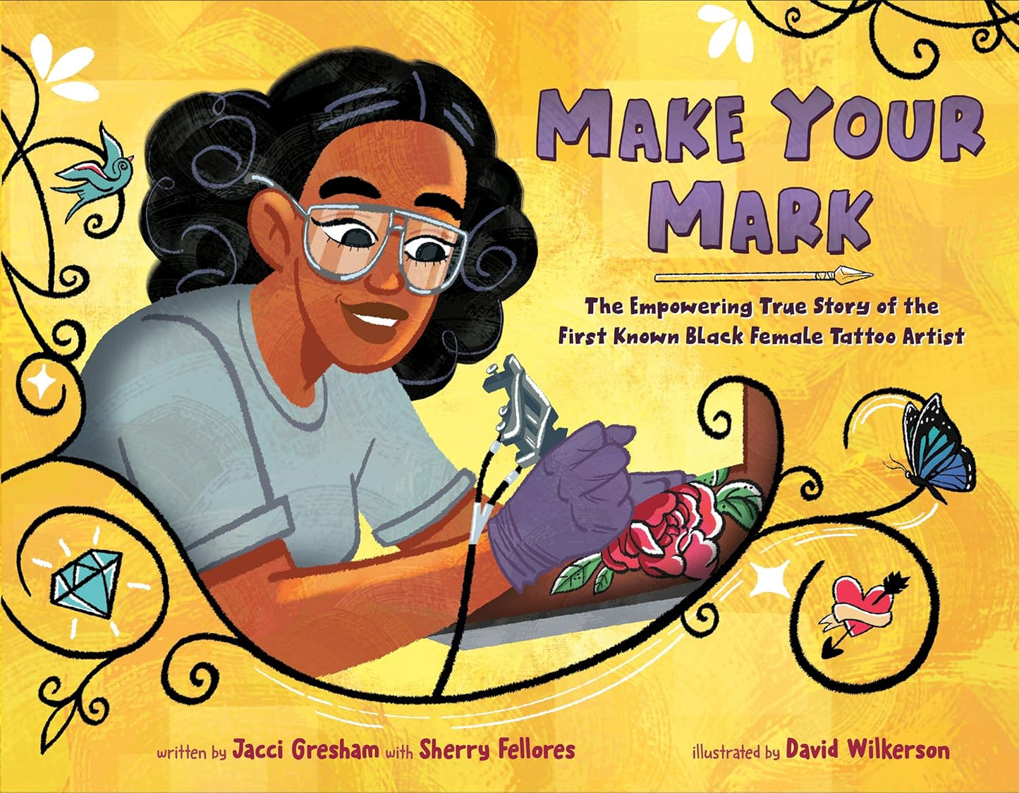 Make Your Mark: The Empowering True Story of the First Known Black Female Tattoo Artist (Hardcover)