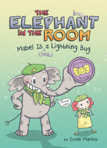 The Elephant in the Room: Mabel is (^not) a Lightning Bug (Hardcover)