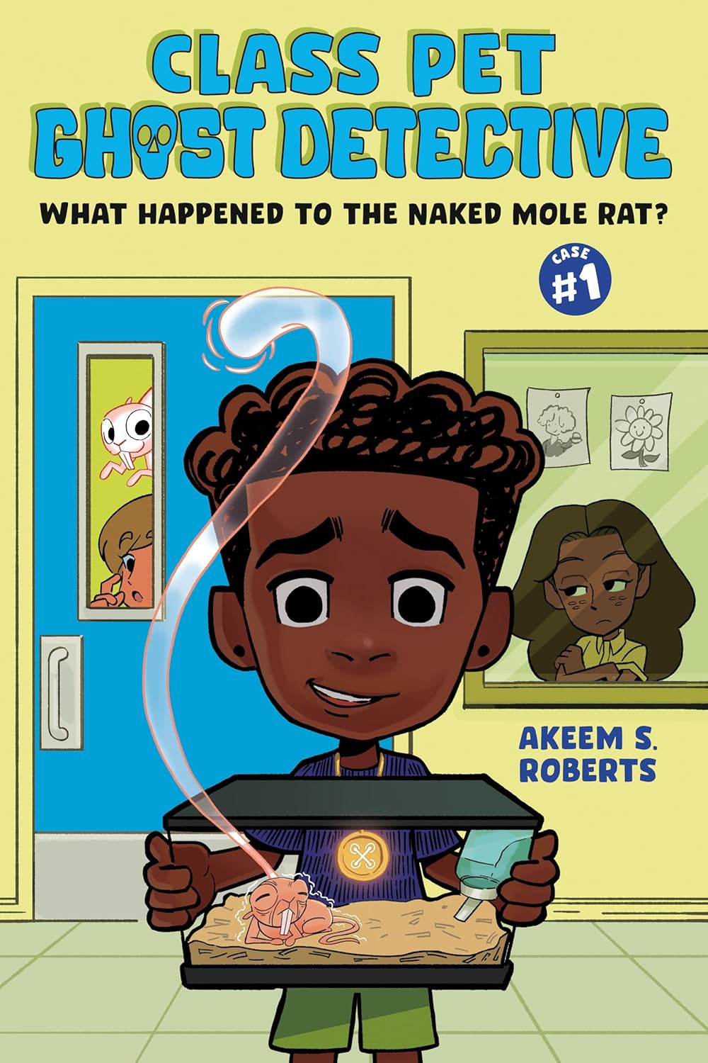 What Happened to the Naked Mole Rat? (Class Pet Ghost Detective)