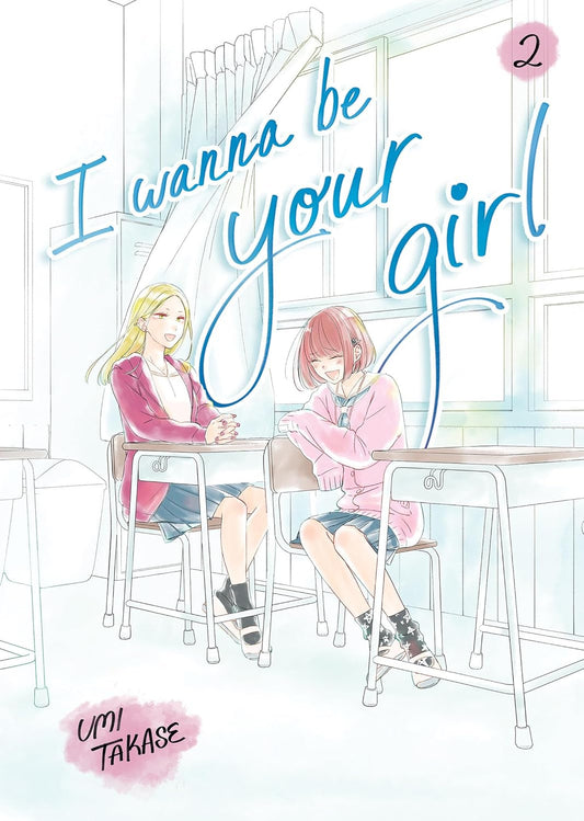 I Wanna Be Your Girl, Volume 2 (Hardcover)