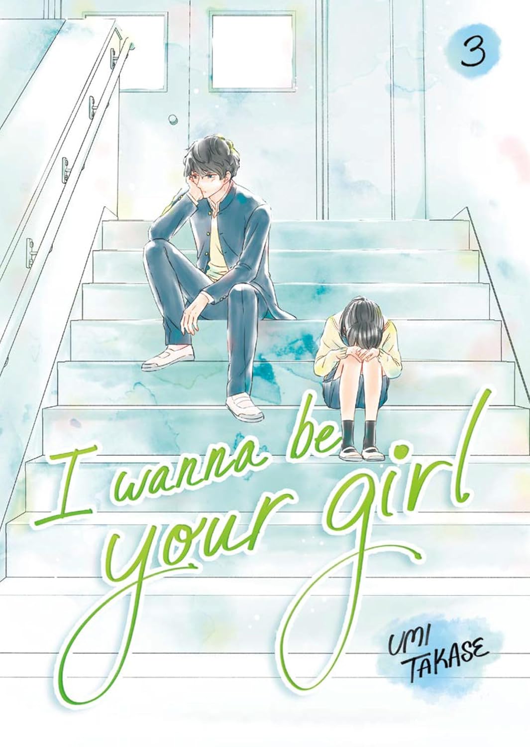 I Wanna Be Your Girl, Volume 3 (Hardcover)