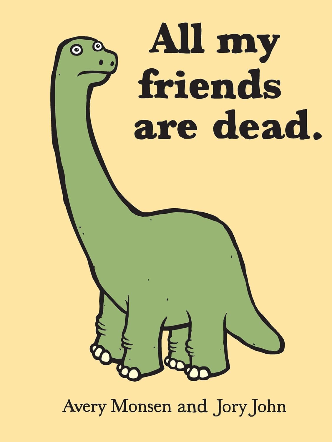 All My Friends Are Dead (Hardcover)