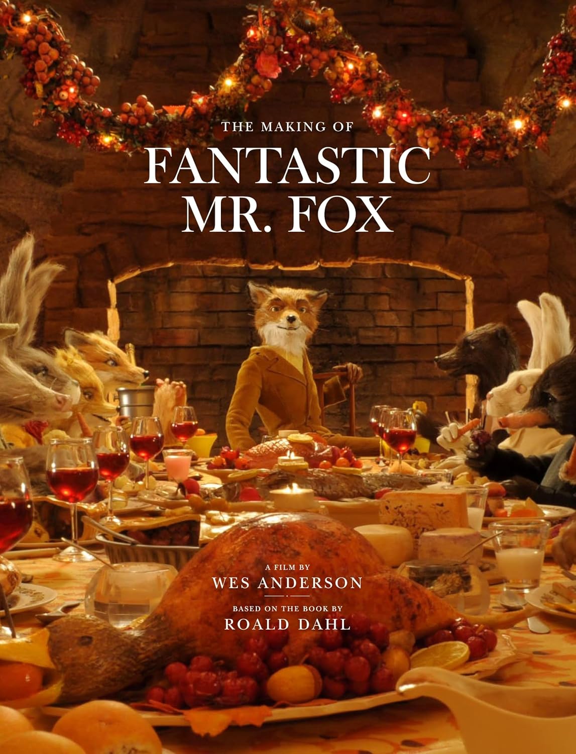 The Making of Fantastic Mr. Fox (Hardcover)