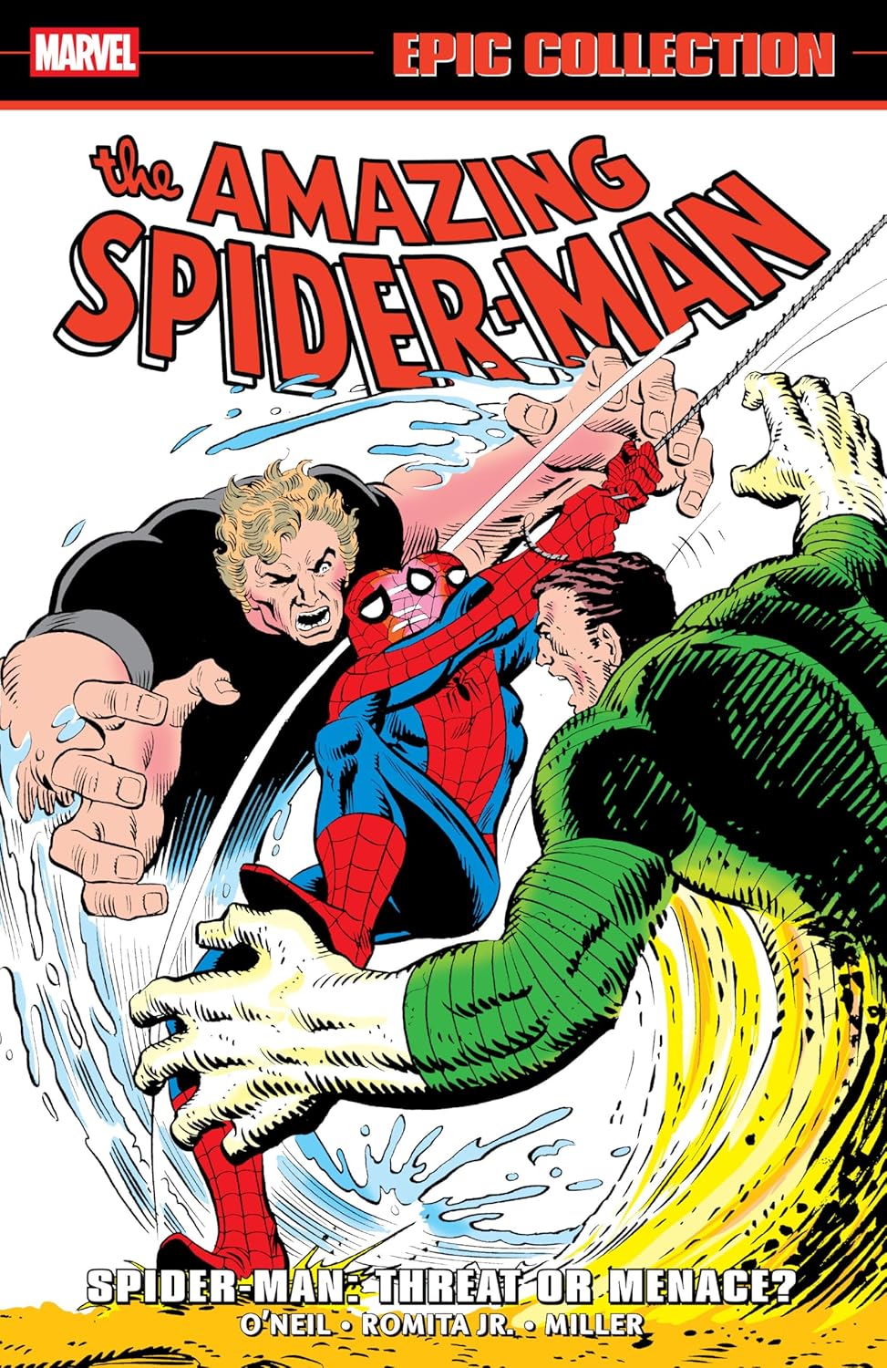 Amazing Spider-Man Epic Collection: Spider-Man - Threat Or Menace?