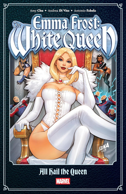 Emma Frost: The White Queen - All Hail the Queen