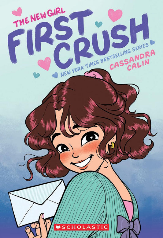 The New Girl: First Crush (The New Girl #2)