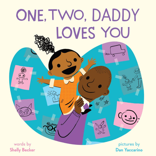 One, Two, Daddy Loves You: A Picture Book (Hardcover)