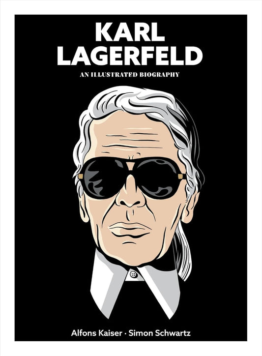 Karl Lagerfeld: An Illustrated Biography (Hardcover)