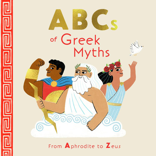 ABCs of Greek Myths: From Aphrodite to Zeus (Hardcover)