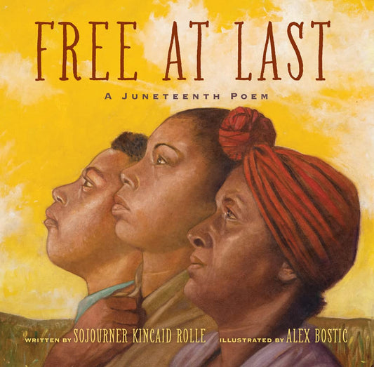 Free at Last: A Juneteenth Poem (Hardcover)