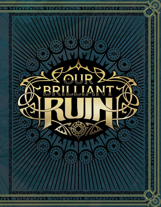 Our Brilliant Ruin TTRPG Rulebook (Our Brilliant Ruin: Horror at Crane Mansion)