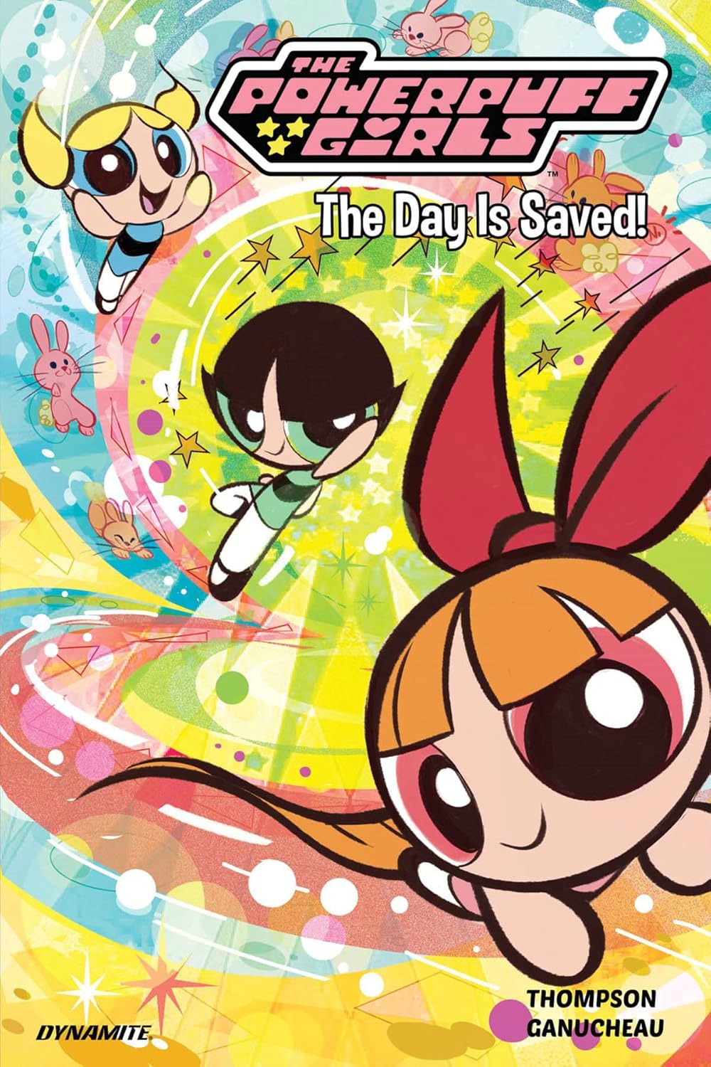 The Powerpuff Girls Vol. 1: The Day is Saved (Hardcover)