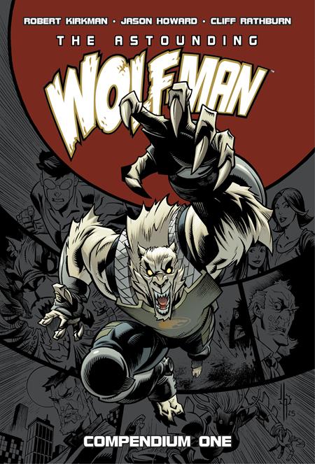 The Astounding Wolf-Man Compendium Vol. 1 (Invincible)