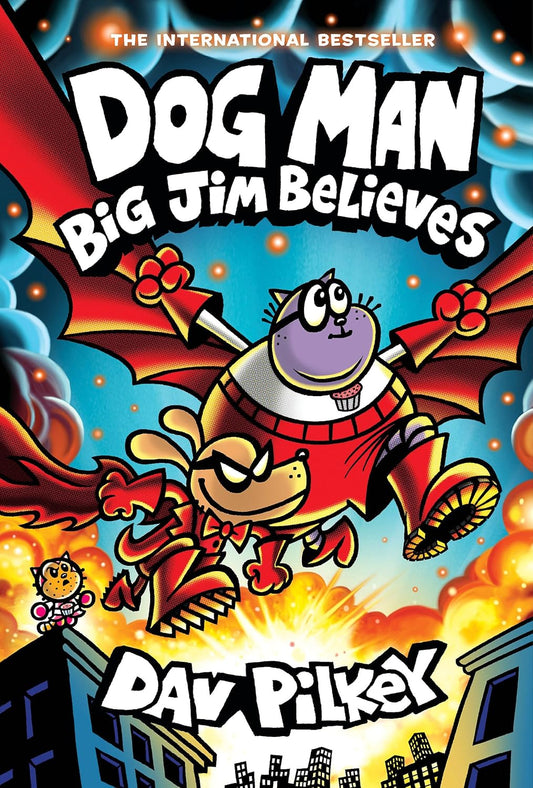 Dog Man: Big Jim Believes: A Graphic Novel (Dog Man #14 Hardcover)