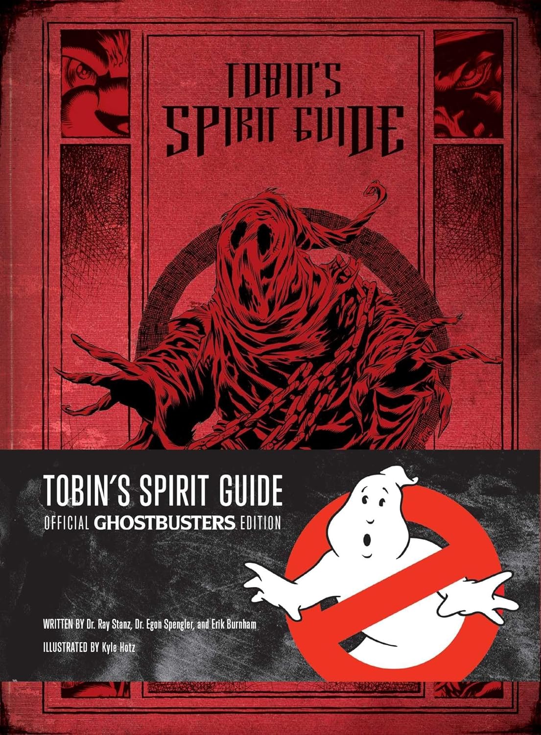 Tobin's Spirit Guide: Official Ghostbusters Edition (Hardcover)