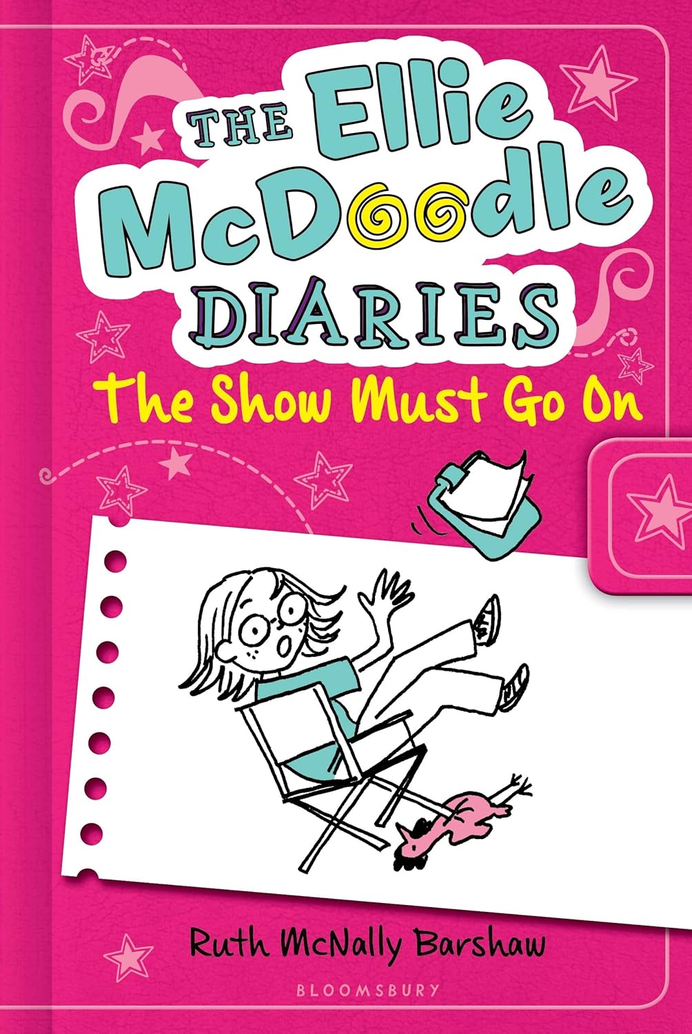 The Ellie McDoodle Diaries 6: The Show Must Go On (Hardcover)