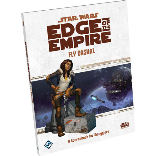 Star Wars: Edge of the Empire RPG - Fly Casual Sourcebook