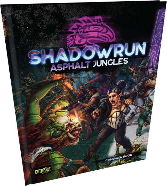 Shadowrun 6E RPG: Asphalt Jungles