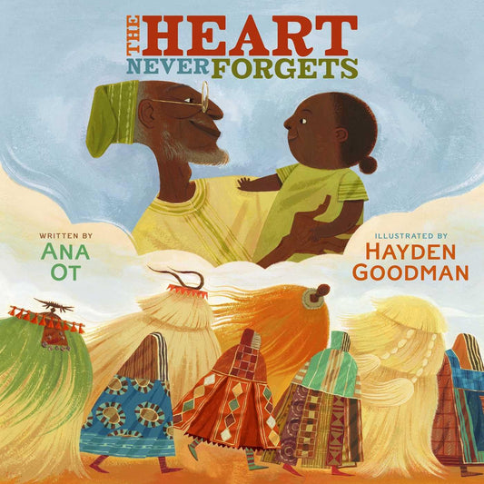 The Heart Never Forgets (Hardcover)