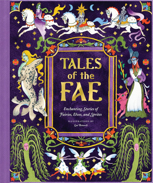 Tales of the Fae: Enchanting Stories of Fairies, Elves, and Sprites (Hardcover)
