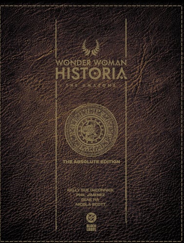 Wonder Woman Historia: the Amazons: Absolute Edition (Hardcover)