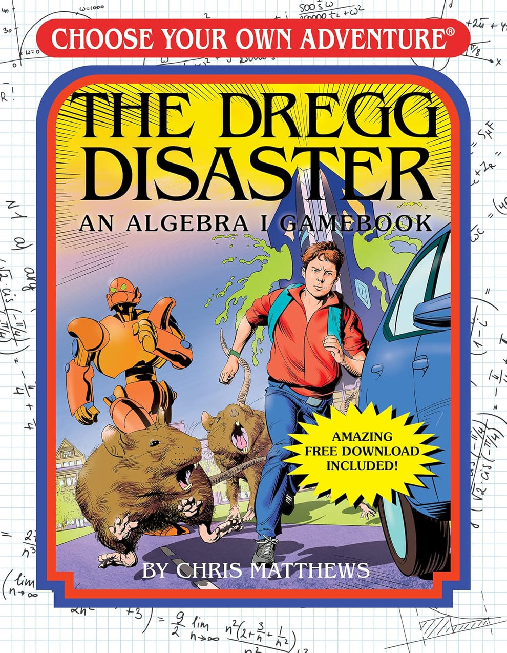 The Dregg Disaster: An Algebra 1 Workbook (Choose Your Own Adventure ...