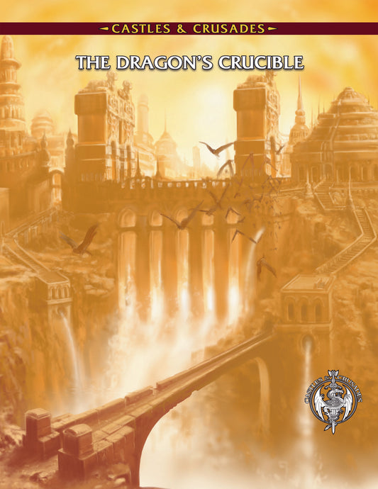 Castles & Crusades: Inzae - The Dragon's Crucible Primer