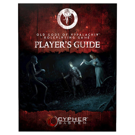 Old Gods of Appalachia RPG: Player's Guide