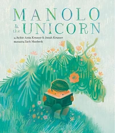 Manolo & the Unicorn (Hardcover)